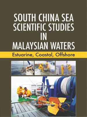cover image of South China Sea Scientific Studies in Malaysian Waters Estuarine, Coastal, Offshore